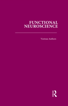 Functional Neuroscience : 3 Volume Set