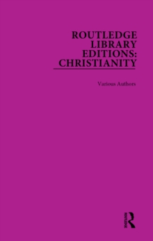 Routledge Library Editions: Christianity