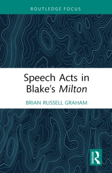 Speech Acts in Blake's Milton