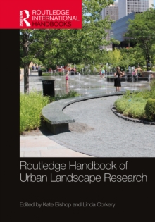 Routledge Handbook of Urban Landscape Research