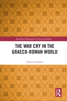 The War Cry in the Graeco-Roman World