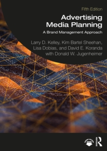 Advertising Media Planning : A Brand Management Approach