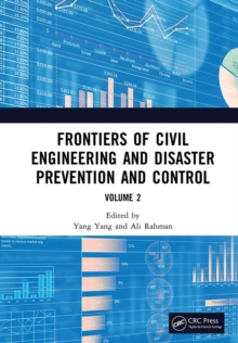 Frontiers of Civil Engineering and Disaster Prevention and Control Volume 2 : Proceedings of the 3rd International Conference on Civil, Architecture and Disaster Prevention and Control (CADPC 2022), W