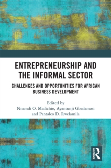 Entrepreneurship and the Informal Sector : Challenges and Opportunities for African Business Development