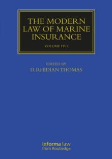 The Modern Law of Marine Insurance : Volume Five