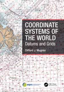 Coordinate Systems of the World : Datums and Grids