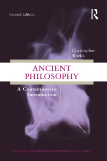 Ancient Philosophy : A Contemporary Introduction