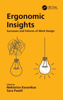 Ergonomic Insights : Successes and Failures of Work Design