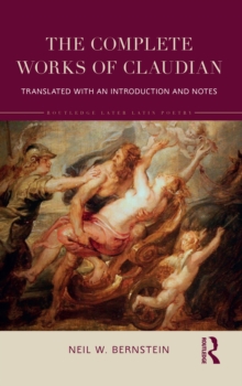 The Complete Works of Claudian : Translated with an Introduction and Notes