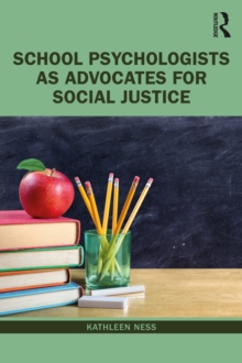 School Psychologists as Advocates for Social Justice