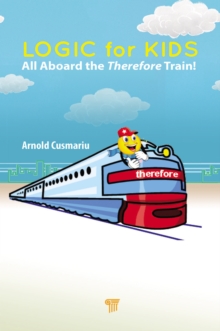 Logic for Kids : All Aboard the Therefore Train!