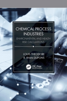 Chemical Process Industries : Environmental and Health Risk Calculations