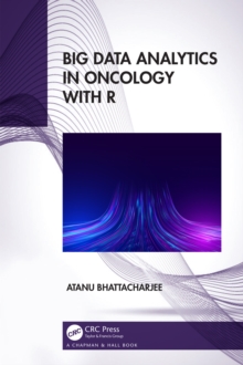 Big Data Analytics in Oncology with R