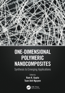 One-Dimensional Polymeric Nanocomposites : Synthesis to Emerging Applications