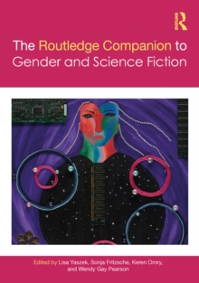 The Routledge Companion to Gender and Science Fiction