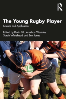 The Young Rugby Player : Science and Application