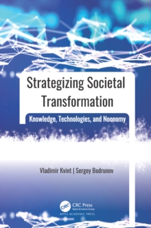 Strategizing Societal Transformation : Knowledge, Technologies, and Noonomy