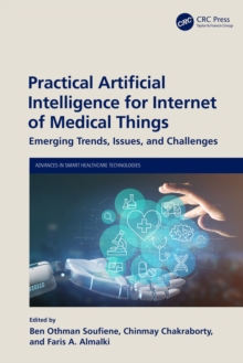 Practical Artificial Intelligence for Internet of Medical Things : Emerging Trends, Issues, and Challenges