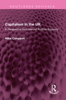 Capitalism in the UK : A Perspective from Marxist Political Economy