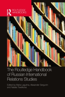 The Routledge Handbook of Russian International Relations Studies