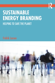 Sustainable Energy Branding : Helping to Save the Planet