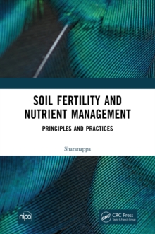 Soil Fertility and Nutrient Management : Principles and Practices