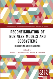 Reconfiguration of Business Models and Ecosystems : Decoupling and Resilience