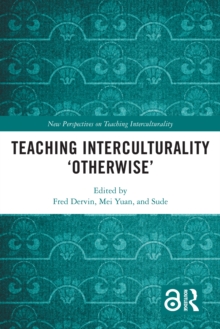 Teaching Interculturality 'Otherwise'