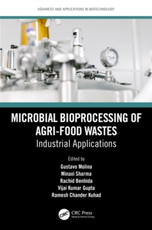 Microbial Bioprocessing of Agri-food Wastes : Industrial Applications