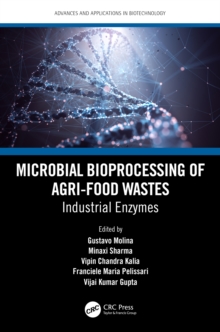 Microbial Bioprocessing of Agri-food Wastes : Industrial Enzymes