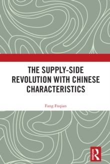 The Supply-side Revolution with Chinese Characteristics