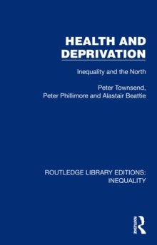 Health and Deprivation : Inequality and the North