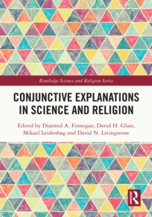 Conjunctive Explanations in Science and Religion