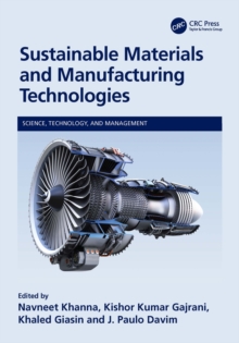 Sustainable Materials and Manufacturing Technologies