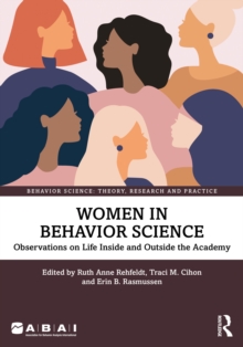 Women in Behavior Science : Observations on Life Inside and Outside the Academy