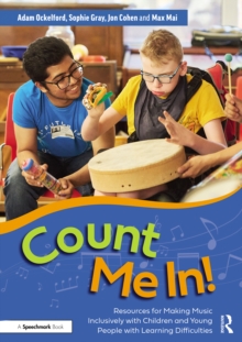 Count Me In!: Resources for Making Music Inclusively with Children and Young People with Learning Difficulties