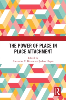 The Power of Place in Place Attachment