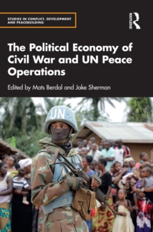 The Political Economy of Civil War and UN Peace Operations