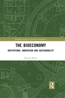 The Bioeconomy : Institutions, Innovation and Sustainability