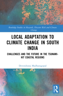 Local Adaptation to Climate Change in South India : Challenges and the Future in the Tsunami-hit Coastal Regions