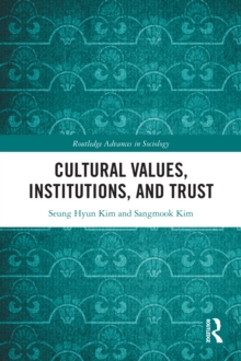 Cultural Values, Institutions, and Trust