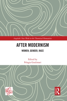 After Modernism : Women, Gender, Race