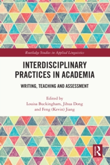 Interdisciplinary Practices in Academia : Writing, Teaching and Assessment