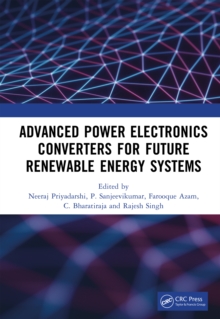 Advanced Power Electronics Converters for Future Renewable Energy Systems