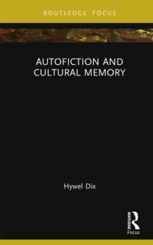 Autofiction and Cultural Memory