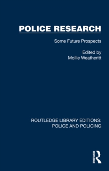 Police Research : Some Future Prospects