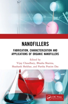 Nanofillers : Fabrication, Characterization and Applications of Organic Nanofillers