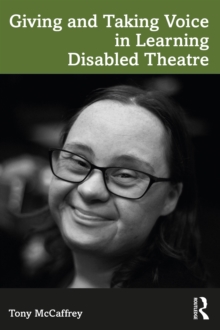 Giving and Taking Voice in Learning Disabled Theatre