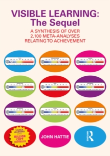 Visible Learning: The Sequel : A Synthesis of Over 2,100 Meta-Analyses Relating to Achievement