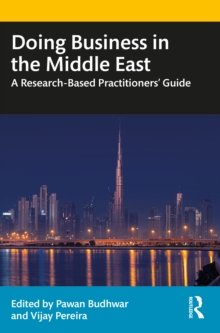 Doing Business in the Middle East : A Research-Based Practitioners Guide